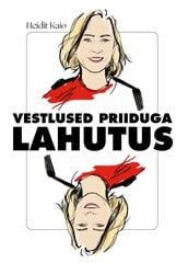 Vestlused Priiduga. Lahutus, Heidit Kaio цена и информация | Книги про отношения | kaup24.ee