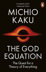 The God Equation: The Quest for a Theory of Everything цена и информация | Энциклопедии, справочники | kaup24.ee