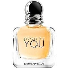 Giorgio Armani Emporio Armani Because It´s You EDP naistele 30 ml цена и информация | Женские духи | kaup24.ee