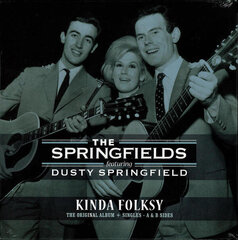 The Springfields - Kinda Folksy + Singles - A & B Sides, LP, vinüülplaat, 12" vinyl record hind ja info | Vinüülplaadid, CD, DVD | kaup24.ee