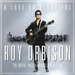 Roy Orbison - A Love So Beautiful, CD, Digital Audio Compact Disc hind ja info | Vinüülplaadid, CD, DVD | kaup24.ee