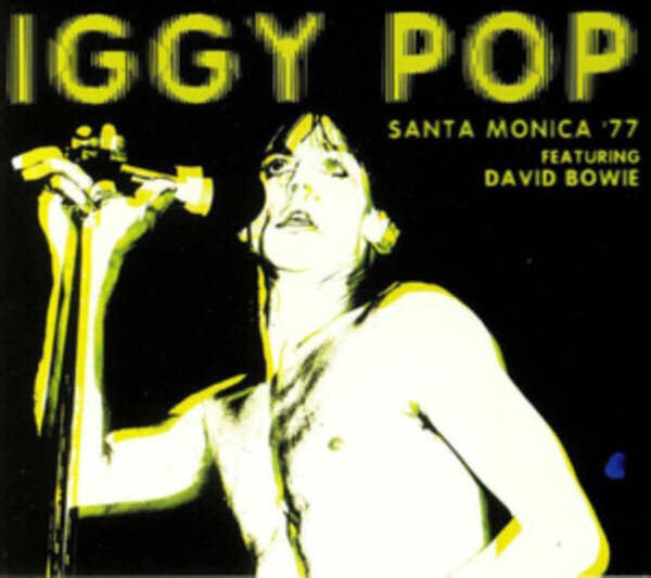 Iggy Pop, David Bowie - Santa Monica '77, LP, vinüülplaat, 12" vinyl record hind ja info | Vinüülplaadid, CD, DVD | kaup24.ee