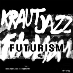 Various - Kraut Jazz Futurism Vol 2, 2LP, vinüülplaats, 12" vinyl record hind ja info | Vinüülplaadid, CD, DVD | kaup24.ee