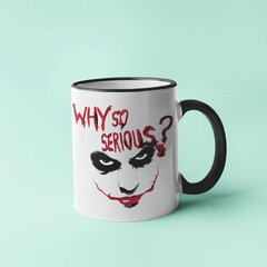 Кружка "Why so serious?" цена и информация | Оригинальные кружки | kaup24.ee