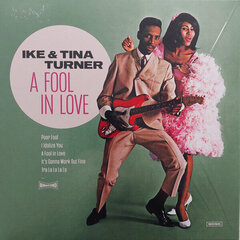 Ike & Tina Turner - A Fool In Love, Remastered, LP, vinüülplaat, 12" hind ja info | Vinüülplaadid, CD, DVD | kaup24.ee