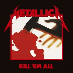 Виниловая пластинка LP METALLICA Kill 'Em All (Remastered) LP цена и информация | Виниловые пластинки, CD, DVD | kaup24.ee