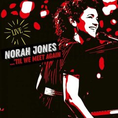 Виниловая пластинка 2LP NORAH JONES 'Til We Meet Again (Live Compilation From 2017-2019 Shows) LP цена и информация | Виниловые пластинки, CD, DVD | kaup24.ee