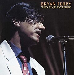 LP Bryan Ferry Let's Stick Together (180g, 2021 Remastered) Vinüülplaat hind ja info | Vinüülplaadid, CD, DVD | kaup24.ee