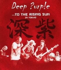 Blu-ray Deep Purple To The Rising Sun (In Tokyo 2014) Blu-ray Disc цена и информация | Виниловые пластинки, CD, DVD | kaup24.ee