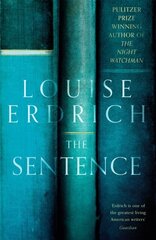 Sentence: Pulitzer Prize Winning author of The Night Watchman цена и информация | Романы | kaup24.ee