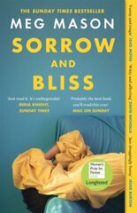 Sorrow and Bliss: Longlisted for the Women's Prize for Fiction 2022 цена и информация | Романы | kaup24.ee