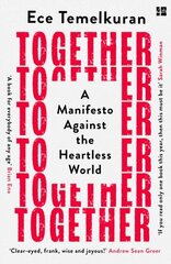 Together: A Manifesto Against the Heartless World цена и информация | Энциклопедии, справочники | kaup24.ee