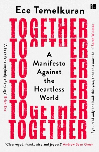 Together: A Manifesto Against the Heartless World цена и информация | Entsüklopeediad, teatmeteosed | kaup24.ee