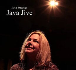 Erin Dickins - Java Jive, CD, Digital Audio Compact Disc цена и информация | Виниловые пластинки, CD, DVD | kaup24.ee