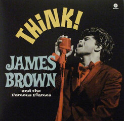 James Brown & The Famous Flames - Think!, LP, виниловая пластинка, 12" vinyl record цена и информация | Виниловые пластинки, CD, DVD | kaup24.ee