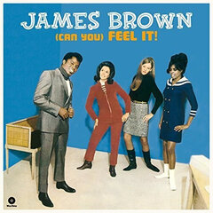 Виниловая пластинка James Brown & The Famous Flames - (Can You) Feel It, LP, 12" цена и информация | Виниловые пластинки, CD, DVD | kaup24.ee