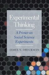 Experimental Thinking: A Primer On Social Science Experiments New Edition цена и информация | Пособия по изучению иностранных языков | kaup24.ee