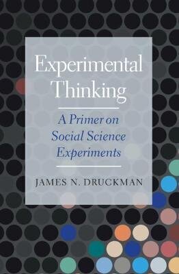 Experimental Thinking: A Primer On Social Science Experiments New Edition цена и информация | Võõrkeele õppematerjalid | kaup24.ee