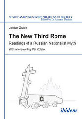 New Third Rome: Readings Of A Russian Nationalist Myth цена и информация | Пособия по изучению иностранных языков | kaup24.ee