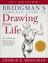 Bridgman's Complete Guide To Drawing From Life 5Th Edition цена и информация | Пособия по изучению иностранных языков | kaup24.ee
