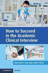 How To Succeed In The Academic Clinical Interview цена и информация | Пособия по изучению иностранных языков | kaup24.ee