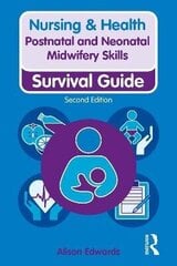 Postnatal And Neonatal Midwifery Skills: Survival Guide 2Nd Edition hind ja info | Võõrkeele õppematerjalid | kaup24.ee