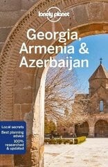 Lonely Planet Georgia, Armenia & Azerbaijan 7th edition цена и информация | Пособия по изучению иностранных языков | kaup24.ee