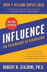 Influence, New and Expanded: The Psychology of Persuasion Expanded ed. цена и информация | Пособия по изучению иностранных языков | kaup24.ee