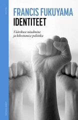 Identiteet: Väärikuse Nõudmine Ja Kibestumise Poliitika цена и информация | Книги по социальным наукам | kaup24.ee