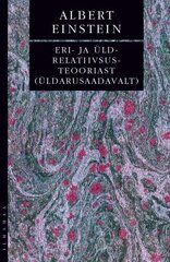 Eri- Ja Üldrelatiivsusteooriast (Üldarusaadavalt) цена и информация | Книги по социальным наукам | kaup24.ee