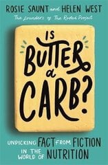 Is Butter A Carb?: Unpicking Fact From Fiction In The World Of Nutrition цена и информация | Пособия по изучению иностранных языков | kaup24.ee