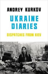 Ukraine Diaries: Dispatches From Kiev hind ja info | Võõrkeele õppematerjalid | kaup24.ee