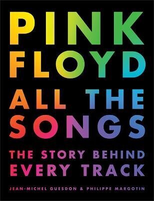 Pink Floyd All The Songs: The Story Behind Every Track hind ja info | Võõrkeele õppematerjalid | kaup24.ee