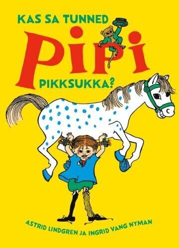 Kas Sa Tunned Pipi Pikksukka? цена и информация | Lasteraamatud | kaup24.ee