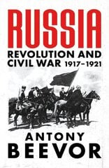 Russia: Revolution and Civil War 1917-1921 hind ja info | Entsüklopeediad, teatmeteosed | kaup24.ee