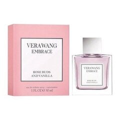 Naiste parfüüm Embrace Rose Buds & Vanilla Vera Wang EDT (30 ml) hind ja info | Naiste parfüümid | kaup24.ee