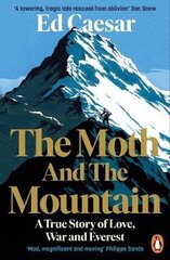 Moth and the Mountain: Shortlisted for the Costa Biography Award 2021 цена и информация | Романы | kaup24.ee