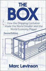 Box: How the Shipping Container Made the World Smaller and the World Economy Bigger - Second Edition with a new chapter by the author 2nd Revised edition цена и информация | Пособия по изучению иностранных языков | kaup24.ee