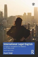 International Legal English: A Practical Introduction For Students And Professionals 6Th Edition цена и информация | Пособия по изучению иностранных языков | kaup24.ee