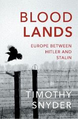 Bloodlands: The Book To Help You Understand Today's Eastern Europe hind ja info | Võõrkeele õppematerjalid | kaup24.ee
