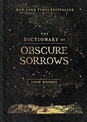 Dictionary Of Obscure Sorrows hind ja info | Võõrkeele õppematerjalid | kaup24.ee