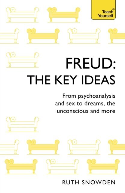 Freud: The Key Ideas : Psychoanalysis, dreams, the unconscious and more hind ja info | Entsüklopeediad, teatmeteosed | kaup24.ee