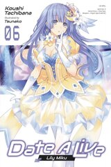 Date A Live, Vol. 6 (light novel) hind ja info | Romaanid  | kaup24.ee