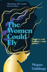 Women Could Fly: The must read dark, magical - and timely - critically acclaimed dystopian novel цена и информация | Романы | kaup24.ee