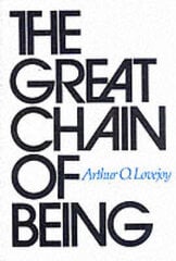 Great Chain Of Being: A Study Of The History Of An Idea New Edition цена и информация | Пособия по изучению иностранных языков | kaup24.ee