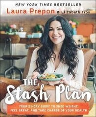 Stash Plan: Your 21-Day Guide To Shed Weight, Feel Great, And Take Charge Of Your Health цена и информация | Пособия по изучению иностранных языков | kaup24.ee