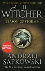 Season of Storms : A Novel of the Witcher (8) - Now a major Netflix show hind ja info | Lühijutud, novellid | kaup24.ee