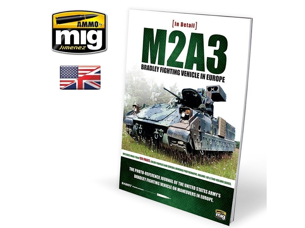 AMMO MIG - M2A3 BRADLEY FIGHTING VEHICLE IN EUROPE IN DETAIL VOL. 1 (English), 5951 цена и информация | Liimitavad mudelid | kaup24.ee