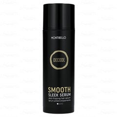 Montibello Decode Smooth Sleek Разглаживающая сыворотка для волос, 150 мл цена и информация | Средства для укрепления волос | kaup24.ee