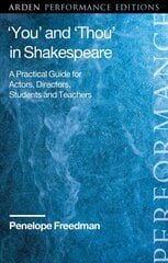 'You' and 'Thou' in Shakespeare: A Practical Guide for Actors, Directors, Students and Teachers цена и информация | Исторические книги | kaup24.ee